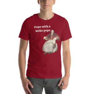 Cope with a Woke Pope tee