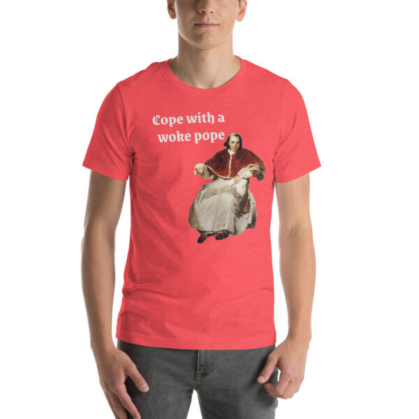 Cope with a Woke Pope tee - Image 20